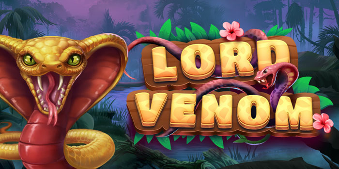 Tips Bermain Slot Lord Venom Agar Tidak Rungkad Terus