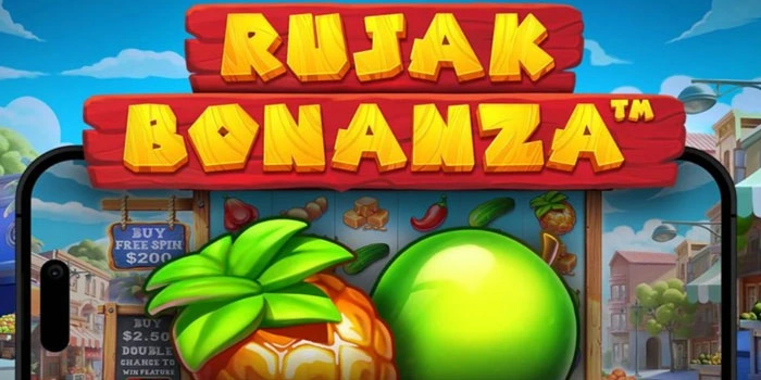 Trik Jackpot Instan di Slot Rujak Bonanza Ala Pro Player