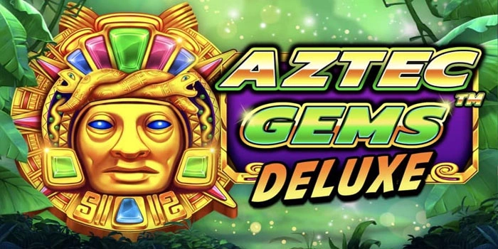 Panduan Lengkap Memahami Fitur Multiplier di Slot Aztec Gems Deluxe