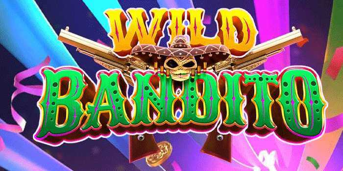 Slot Wild Bandito Tawarkan Bonus Free Spins Dengan Jackpot Spektakuler